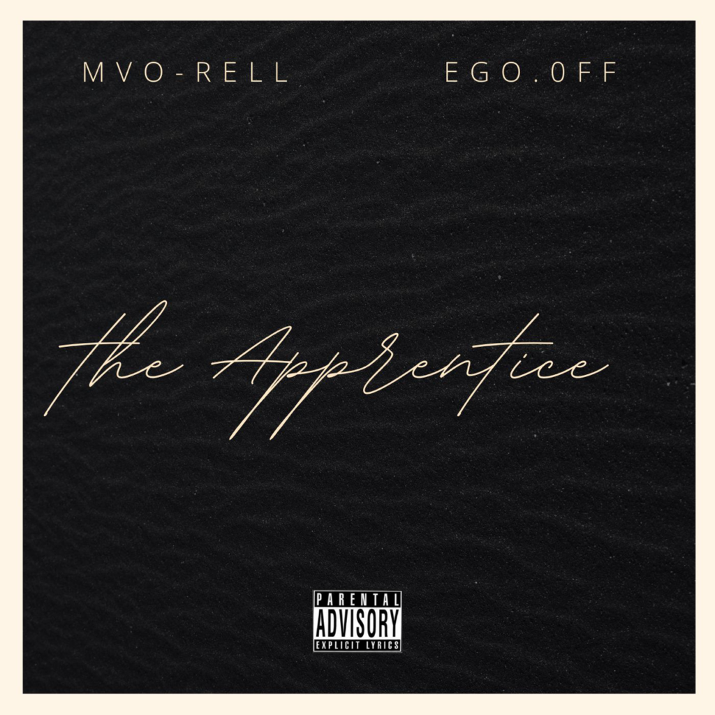 Ego.0ff & Mvo Rell - the Apprentice